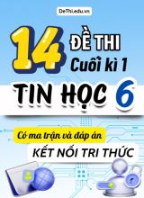 14 Đề thi cuối kì 1 Tin học Lớp 6 có Ma trận & đáp án (Kết nối tri thức)